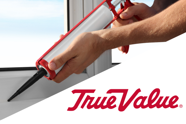 Dorn True Value - Verona True Value graphic over a caulk gun in use